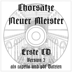 Chorsätze Neuer Meister 1 CD