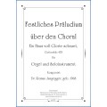 Festliches Präludium für Orgel und Soloinstrument, Ein Haus voll Glorie schauet