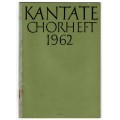Kantate Chorheft 1962