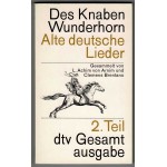 Des Knaben Wunderhorn - Alte deutsche Lieder - Gesamtausgabe in 3 Bänden