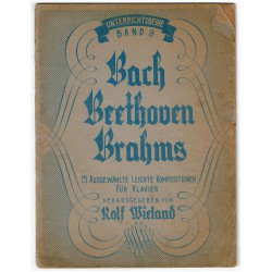 Bach, Beethoven, Brahms ausgewählte Klavierkompositionen
