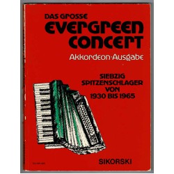 Das große Evergreen Concert - Siebzig Spitzenschlager von 1930 bis 1965 