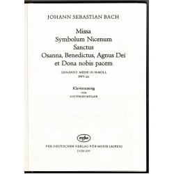 Johann Sebastian Bach, Hohe Messe in H-Moll, BWV 232, Klavierauszug Johann Sebastian Bach, Hohe Messe in H-Moll, BWV 232, Klavierauszug