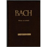 Johann Sebastian Bach, Hohe Messe in H-Moll, BWV 232, Klavierauszug Johann Sebastian Bach, Hohe Messe in H-Moll, BWV 232, Klavierauszug