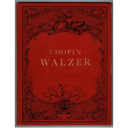 Frederic Chopins - Sämmtliche Pianoforte-Werke -  Walzer