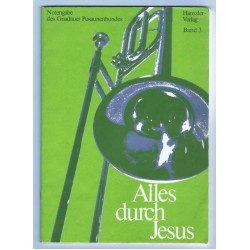 Alles durch Jesus, Band 3