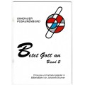 Betet Gott an, Band 2, Chorusse und Anbetungslieder von J. Brunner