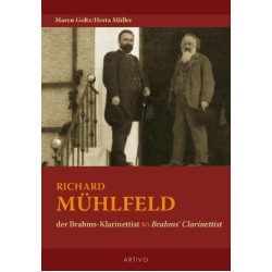 Richard Mühlfeld der Brahms-Klarinettist