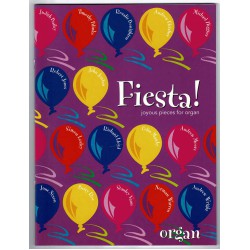 Fiesta! - joyous pieces for organ