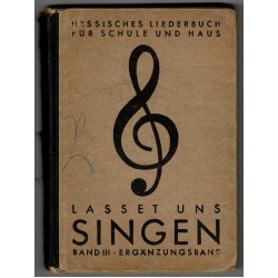Hessisches Liederbuch, Lasset uns Singen, Band 3, Ergänzungsband