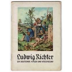 Ludwig Richter, Ein deutscher Maler und Hausfreund