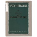 Drei deutsche Psalmen, Das Chorwerk Heft 71