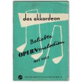 Beliebte Opernmelodien mit Text, Das Akkordeon Heft 7