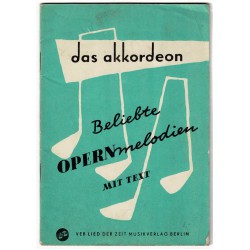 Beliebte Opernmelodien mit Text, Das Akkordeon Heft 7