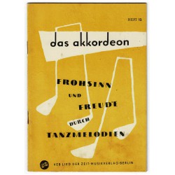 Frohsinn und Freude durch Tanzmelodien, Das Akkordeon Heft 13