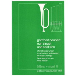 Gottfried Neubert, Nun singet und seid froh