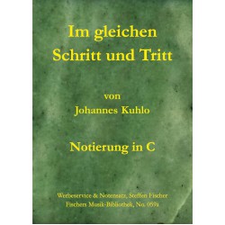 Im gleichen Schritt und Tritt, Marschlieder für Posaunen-Chöre