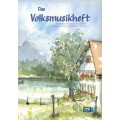 Das Volksmusikheft Das Volksmusikheft