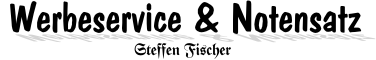 Werbeservice & Notensatz, Steffen Fischer